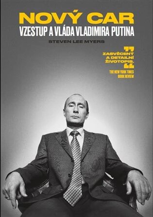 Obálka knihy Nový car: Vzestup a vláda Vladimira Putina