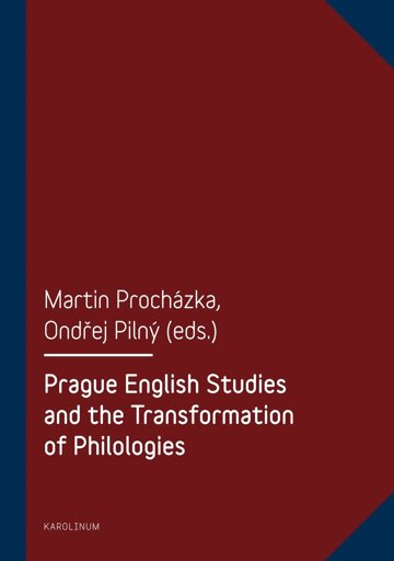 Obálka knihy Prague English Studies and the Transformation of Philologies