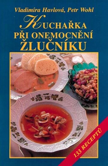 Obálka knihy Kuchařka při onemocnění žlučníku