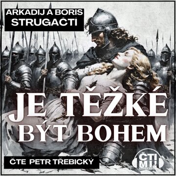 Obálka audioknihy Je těžké být bohem