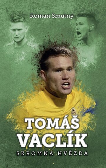 Obálka knihy Tomáš Vaclík: skromná hvězda