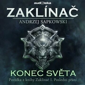 Obálka audioknihy Konec světa - Zaklínač I. Poslední přání 5/6
