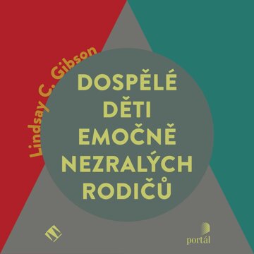 Obálka audioknihy Dospělé děti emočně nezralých rodičů