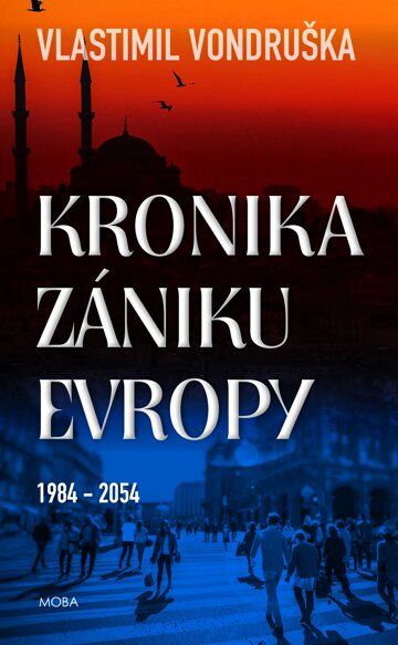 Obálka knihy Kronika zániku Evropy