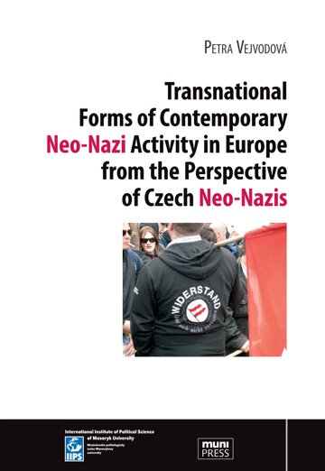 Obálka knihy Transnational Forms of Contemporary Neo-Nazi Activity in Europe from the Perspective of Czech Neo-Nazis