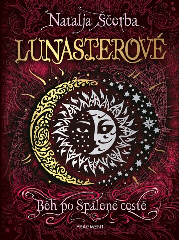 Obálka knihy Lunasterové - Běh po Spálené cestě