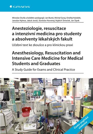 Obálka knihy Anesteziologie, resuscitace a intenzivní medicína pro studenty a absolventy lékařských fakult. Anesthesiology, Resuscitation and Care Medicine