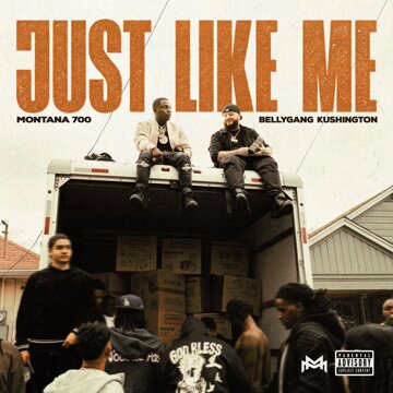 Obálka uvítací melodie Just Like Me (feat. Belly Gang Kushington) (Explicit)