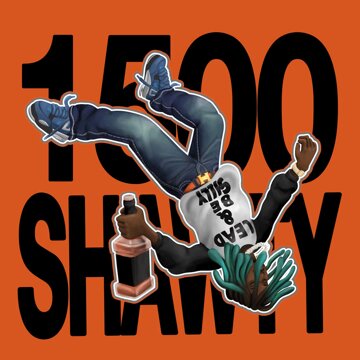 Obálka uvítací melodie 1500 Shawty (Explicit)