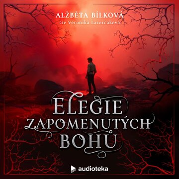 Obálka audioknihy Elegie zapomenutých bohů