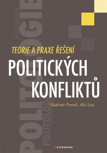 Obálka knihy Teorie a praxe řešení politických konfliktů