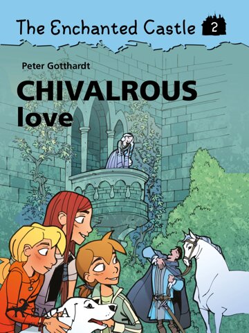 Obálka knihy The Enchanted Castle 2 - Chivalrous Love