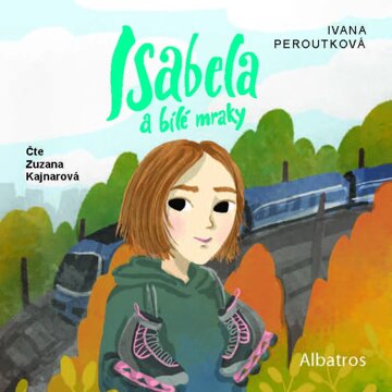 Obálka audioknihy Isabela a bílé mraky