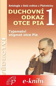 Obálka knihy Duchovní odkaz otce Pia 1
