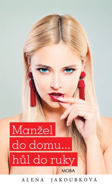 Obálka knihy Manžel do domu… hůl do ruky