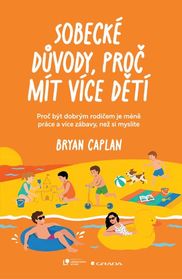 Obálka knihy Sobecké důvody, proč mít více dětí