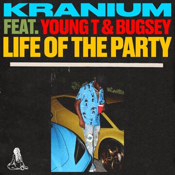 Obálka uvítací melodie Life of The Party (feat. Young T and Bugsey)