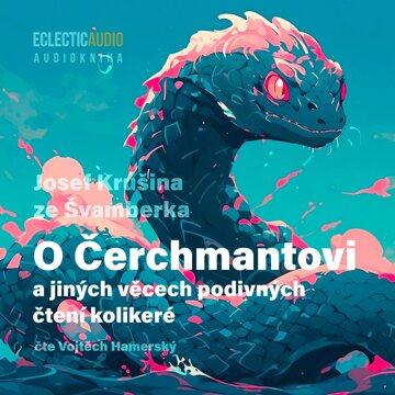 Obálka audioknihy O Čerchmantovi a jiných věcech podivných čtení kolikeré