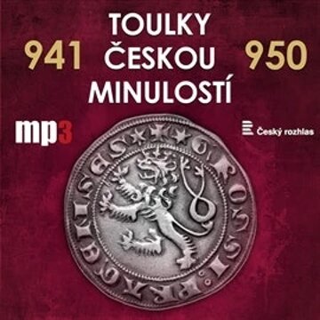 Obálka audioknihy Toulky českou minulostí 941 - 950