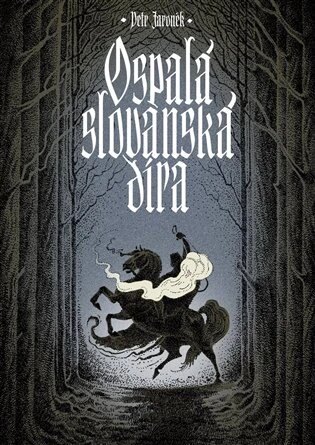 Obálka knihy Ospalá slovanská díra