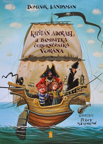Obálka knihy Kapitán Adorabl a bambitka černokněžníka Vorána