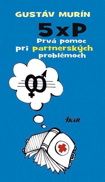 Obálka knihy 5xP - Prvá pomoc pre pohodové partnerstvo