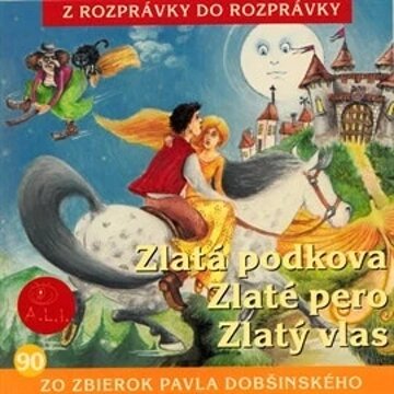 Obálka audioknihy Zlatá podkova, zlaté pero, zlatý vlas