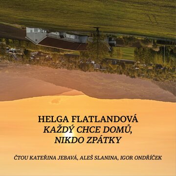 Obálka audioknihy Každý chce domu, nikdo zpátky