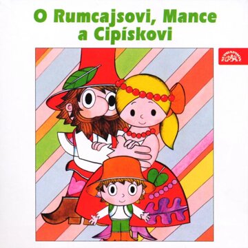 Obálka audioknihy O Rumcajsovi, Mance a Cipískovi