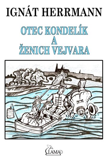 Obálka knihy Otec Kondelík a ženich Vejvara