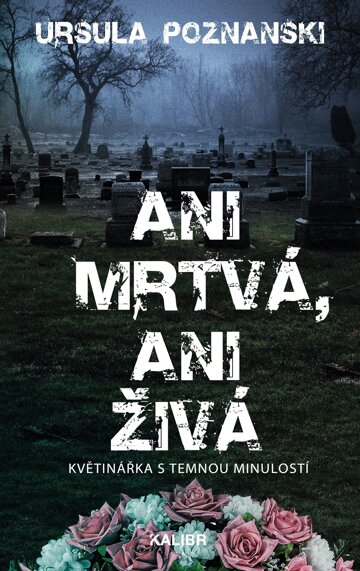 Obálka knihy Ani mrtvá, ani živá