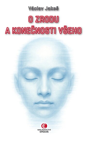 Obálka knihy O zrodu a konečnosti všeho