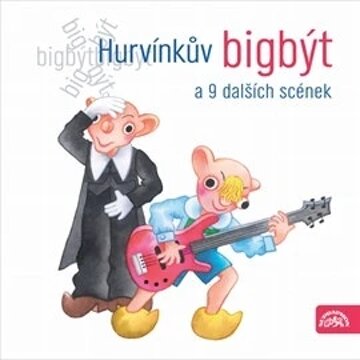 Obálka audioknihy Hurvínkův bigbýt a 9 dalších scének