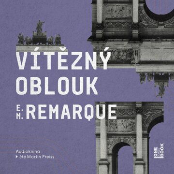 Obálka audioknihy Vítězný oblouk
