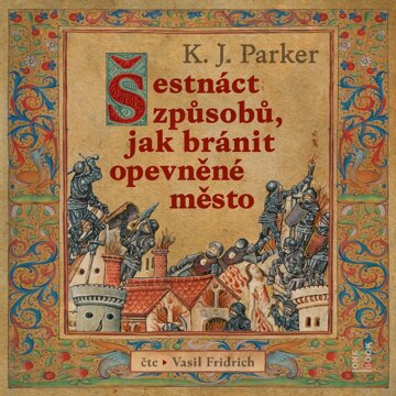 Obálka audioknihy Šestnáct způsobů, jak bránit opevněné město