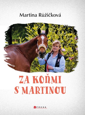 Obálka knihy Za koňmi s Martinou