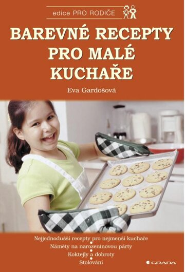 Obálka knihy Barevné recepty pro malé kuchaře