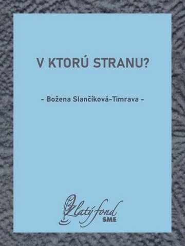 Obálka knihy V ktorú stranu?