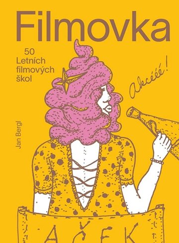 Obálka knihy Filmovka - 50 Letních filmových škol