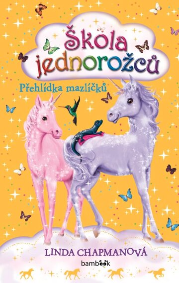 Obálka knihy Škola jednorožců – Přehlídka mazlíčků