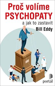 Obálka knihy Proč volíme psychopaty