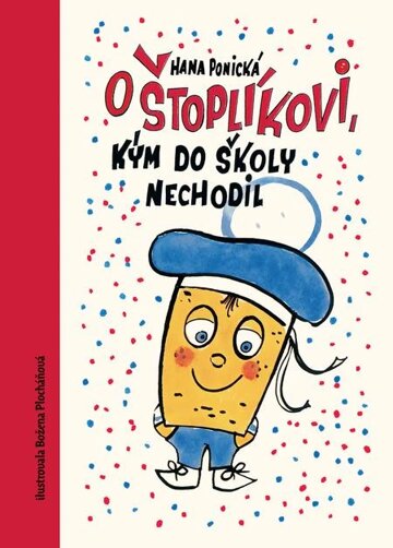 Obálka knihy O Štoplíkovi, kým do školy nechodil