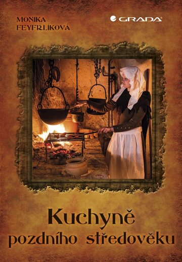 Obálka knihy Kuchyně pozdního středověku