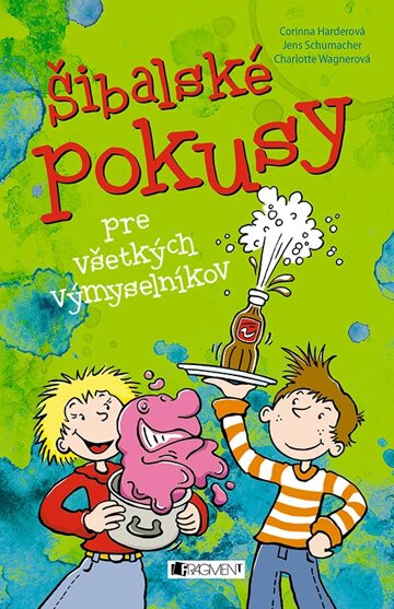 Obálka knihy Šibalské pokusy pre všetkých výmyselníkov