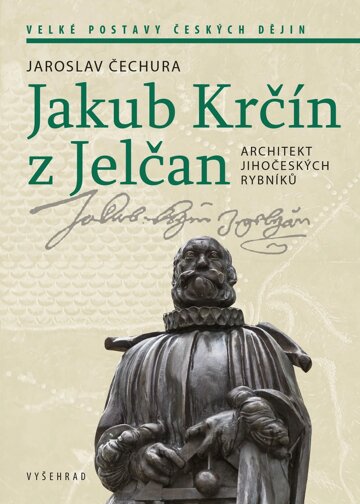Obálka knihy Jakub Krčín z Jelčan