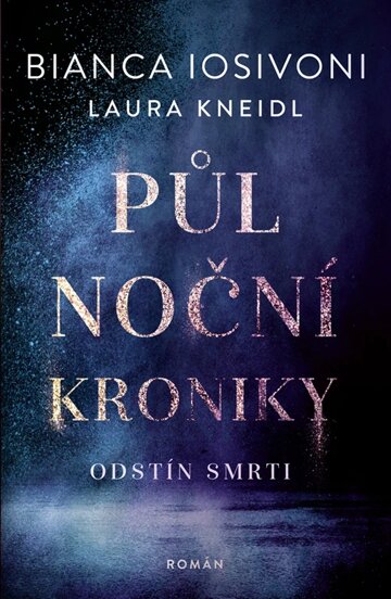 Obálka knihy Půlnoční kroniky: Odstín smrti