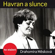 Drahomíra Měsková: Havran a slunce