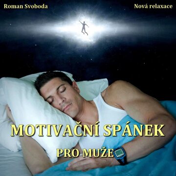 Obálka audioknihy Motivační spánek pro muže