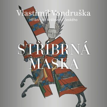 Obálka audioknihy Stříbrná maska