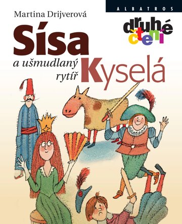 Obálka knihy Sísa Kyselá a ušmudlaný rytíř